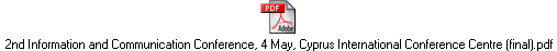 2nd Information and Communication Conference, 4 May, Cyprus International Conference Centre (final).pdf
